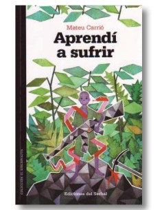 Aprendí a sufrir