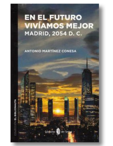 En el futuro vivíamos mejor