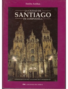La ciudad de Santiago de Compostela