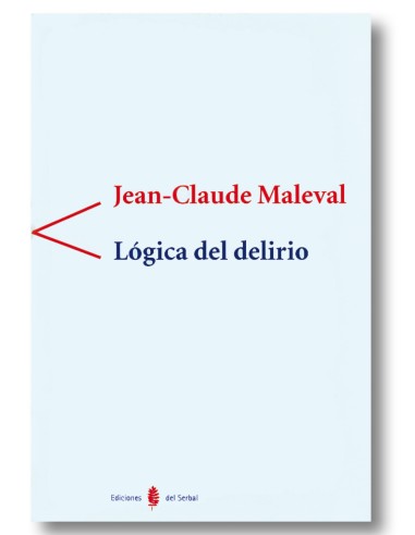 La lógica del delirio