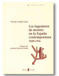 Los ingenieros de montes en la españa contemporánea...