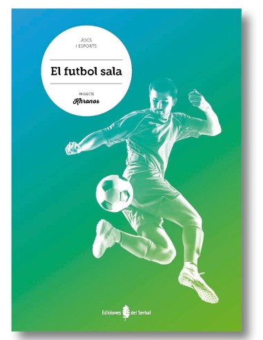 Projecte Khronos. El futbol sala  (català)