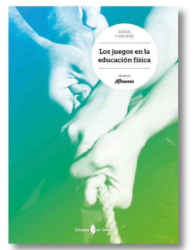 Proyecto Khronos. Los juegos en la educacion fisica