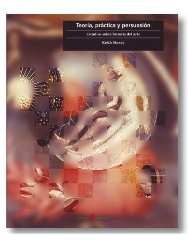 Teoría, práctica y persuasión